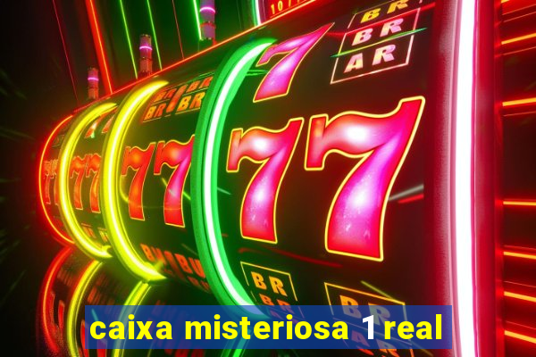 caixa misteriosa 1 real